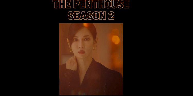 The Penthouse Season 2